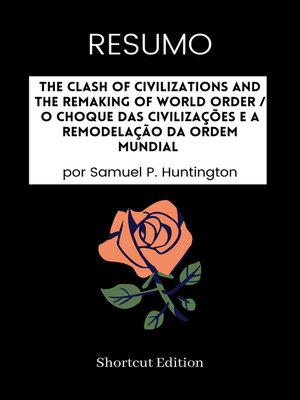 cover image of RESUMO--The Clash of Civilizations and the Remaking of World Order / O Choque das Civilizações e a Remodelação da Ordem Mundial